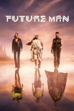 Future Man (2017)